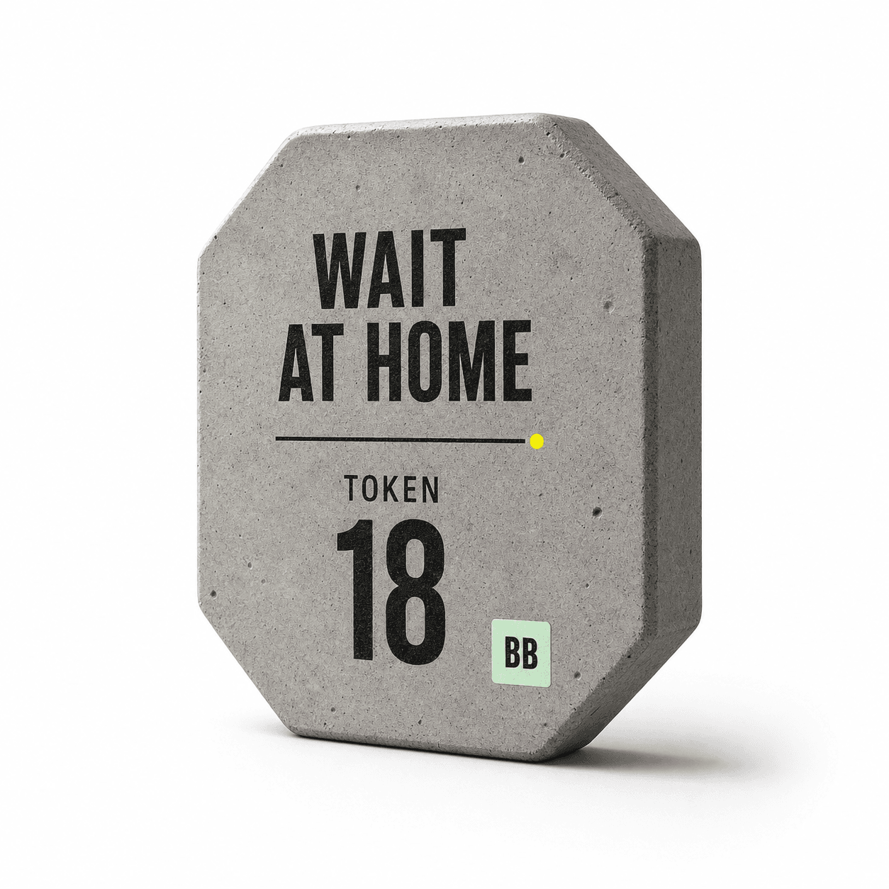 Concrete Barber Bhaiya token labeled Wait at Home and Token 18.